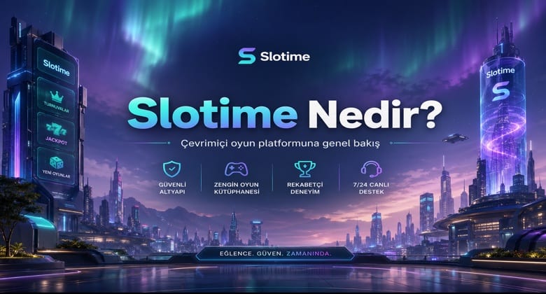 Slotime Platform Genel Görünümü